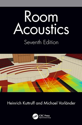 Room Acoustics - Kuttruff, Heinrich, and Vorlnder, Michael