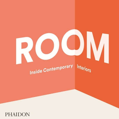 Room: Inside Contemporary Interiors - Alegre, Nacho, and Chen, Aric, and Otis, Jon