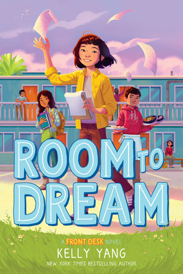 Room to Dream (Front Desk #3) - Yang, Kelly