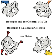 Roompas and the Colorful Mix Up Roompas Y La Mezcla Colorosa