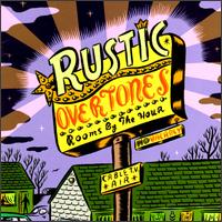 Rooms by the Hour - Rustic Overtones