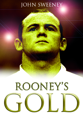 Rooney's Gold - Sweeney, John