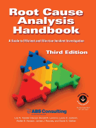 Root Cause Analysis Handbook: A Guide to Efficient and Effective Incident Management, 3rd Edition