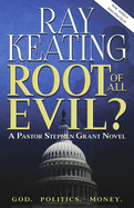 Root of All Evil?: A Pastor Stephen Grant Novel