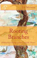 Rooting Branches: Understanding Apples Book Three