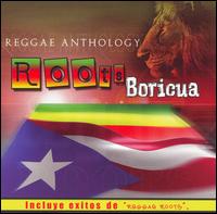 Roots Boricua: Antologia de Reggae - Various Artists