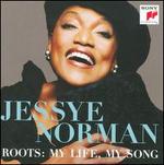 Roots: My Life, My Song - Jessye Norman
