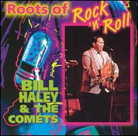 Roots of Rock 'N' Roll - Bill Haley & His Comets