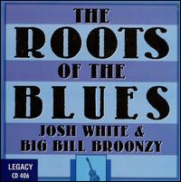 Roots of the Blues - Josh White/Big Bill Broonzy