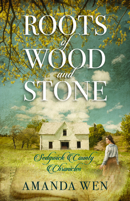 Roots of Wood and Stone - Wen, Amanda