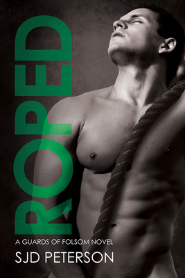 Roped: Volume 4 - Peterson, Sjd