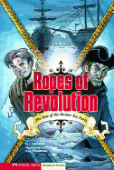 Ropes of Revolution: The Tale of the Boston Tea Party