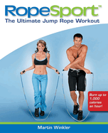 Ropesport: The Ultimate Jump Rope Workout