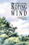 Roping the Wind - Hafen, Lyman