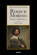 Roque Moreno: Novela Hist?rica