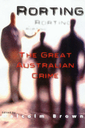 Rorting, the Great Australian Crime