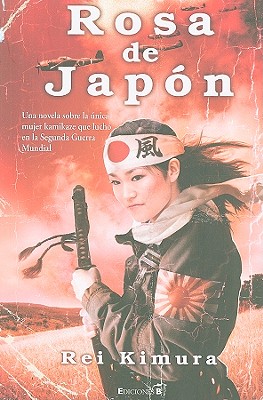 Rosa de Japon - Kimura, Rei, and Sananes, Adriana (Translated by)