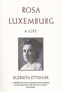 Rosa Luxemburg: A Life
