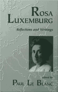 Rosa Luxemburg: Reflections and Writings