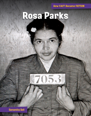 Rosa Parks: The Making of a Myth - Bell, Samantha