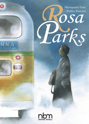 Rosa Parks - Mancini, Matteo, and Pesce, Mariapaola