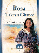 Rosa Takes a Chance: Mexican Immigrants in the Dust Bowl Years