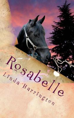 Rosabelle - Harrington, Linda