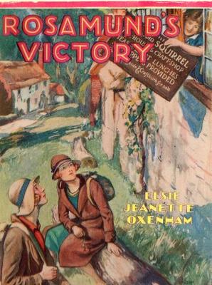 Rosamund's Victory: A Romance of the Abbey Girls - Oxenham, Elsie Jeanette