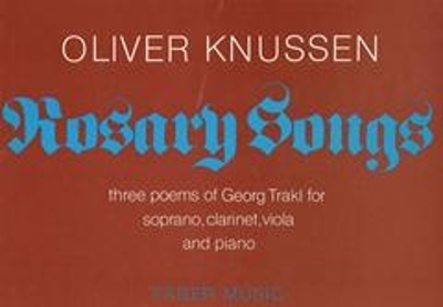 Rosary Songs - Knussen, Oliver (Composer)