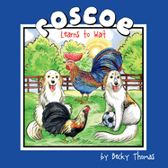 Roscoe Learns to Wait: Volume 2