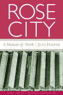 Rose City: A Memoir of Work