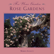 Rose Gardens - Schultz, Warren
