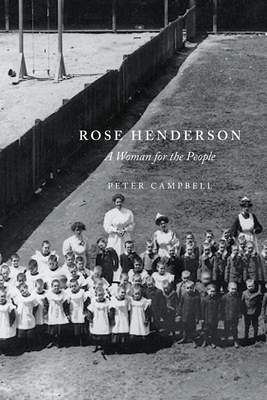 Rose Henderson: A Woman for the People - Campbell, Peter