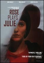 Rose Plays Julie - Christine Molloy; Joe Lawlor