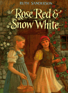 Rose Red & Snow White: A Grimms Fairy Tale - 