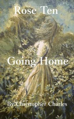 Rose Ten: Going Home - Charles, Christopher