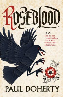 Roseblood: A gripping tale of a turbulent era in English history - Doherty, Paul