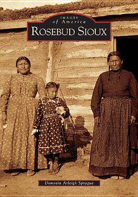 Rosebud Sioux - Sprague, Donovin Arleigh