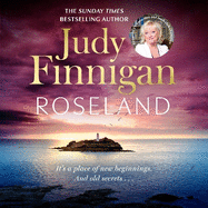 Roseland: The beautiful, heartrending new novel from the much loved Richard and Judy Book Club champion