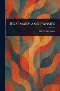 Rosemary and Pansies