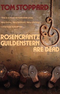 Rosencrantz and Guildenstern Are Dead - Stoppard, Tom, and Popkin, Henry (Editor)