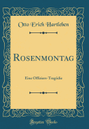 Rosenmontag: Eine Offiziers-Tragdie (Classic Reprint)