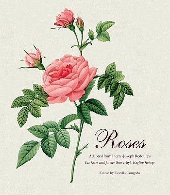 Roses: Mini Archive with DVD - Redoute, Pierre Joseph, and Sowerby, James