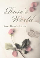 Rose's World