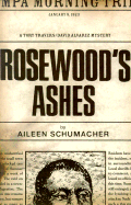 Rosewood's Ashes: A Tory Travers/David Alvarez Mystery