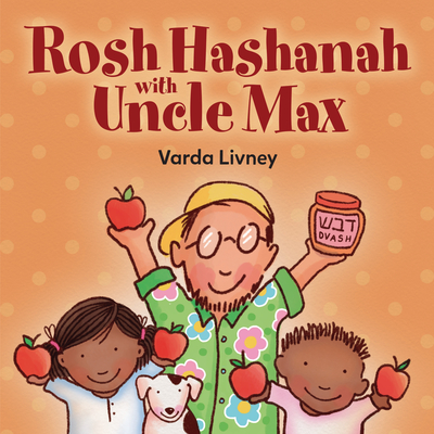 Rosh Hashanah with Uncle Max - 