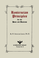 Rosicrucian principles for the home and business