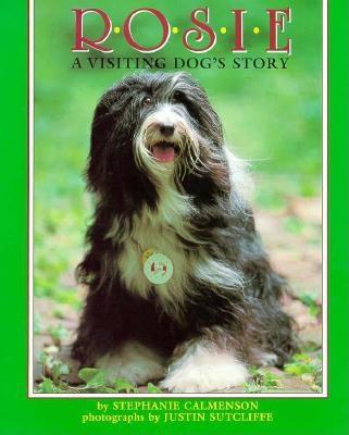 Rosie: A Visiting Dog's Story - Calmenson, Stephanie