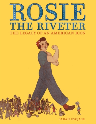 Rosie the Riveter: The Legacy of an American Icon - 