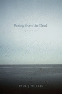 Rosing from the Dead: Poems